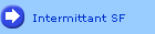 Intermittant SF
