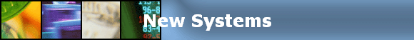 New Systems